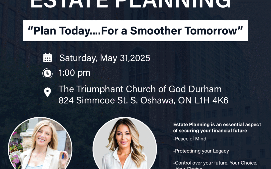 Estate planning seminar for seniors in Durham Region hosted by Donna Baglieri, Lifestyle55+ MASTER Seniors Real Estate expert, and estate lawyer Vanessa Romanino. Free event on May 31, 2025, in Oshawa covering wills, powers of attorney, probate, and seniors housing transitions.